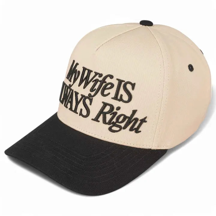 My Wife Is Always Right Trucker Hat