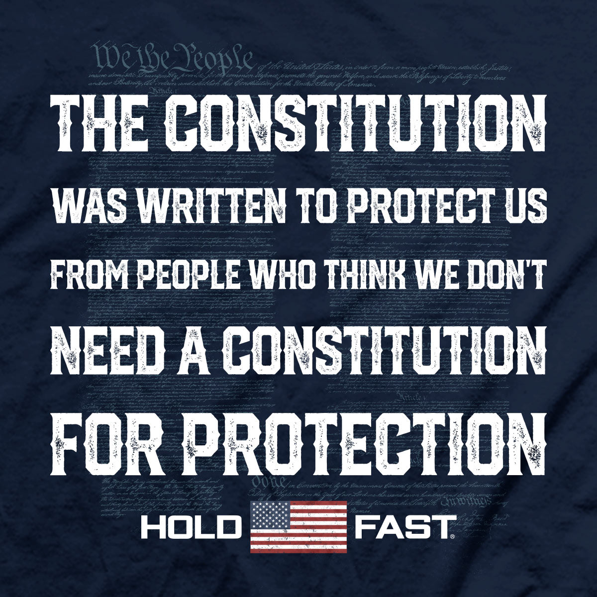 Hold Fast Adult T - Constitution Protection