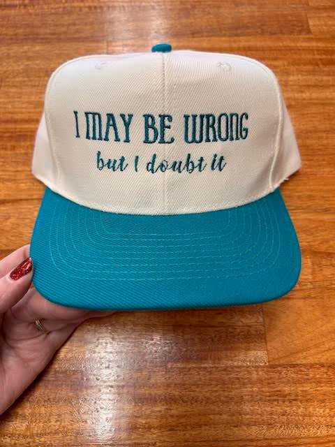 I May be Wrong 6-Panel Snapback Hat in Teal/White