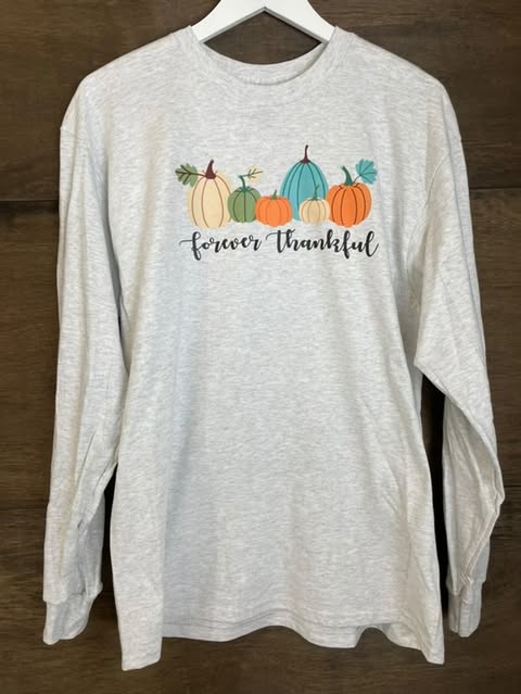 "Forever Thankful" Long Sleeve
