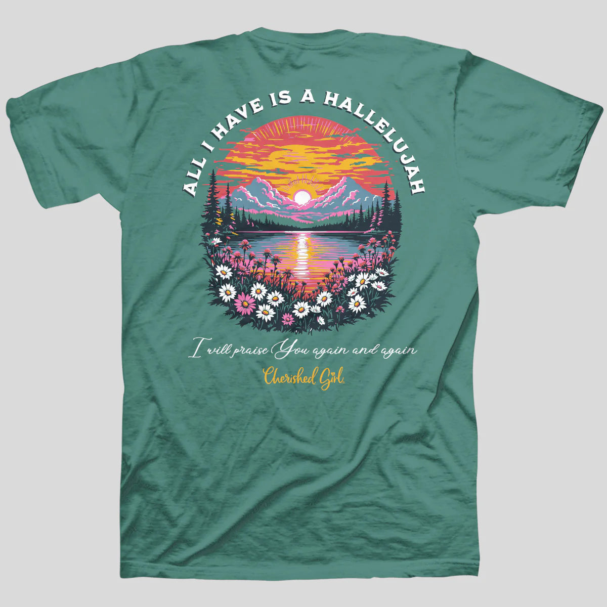 Cherished Girl Adult T - All I Have