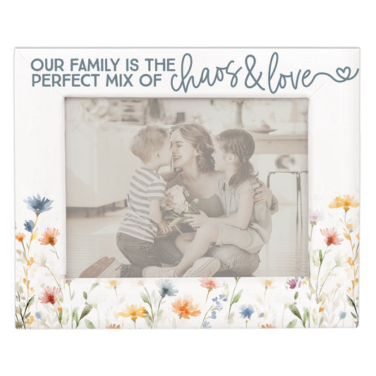 Family Chaos & Love with Flowers Picture Frame