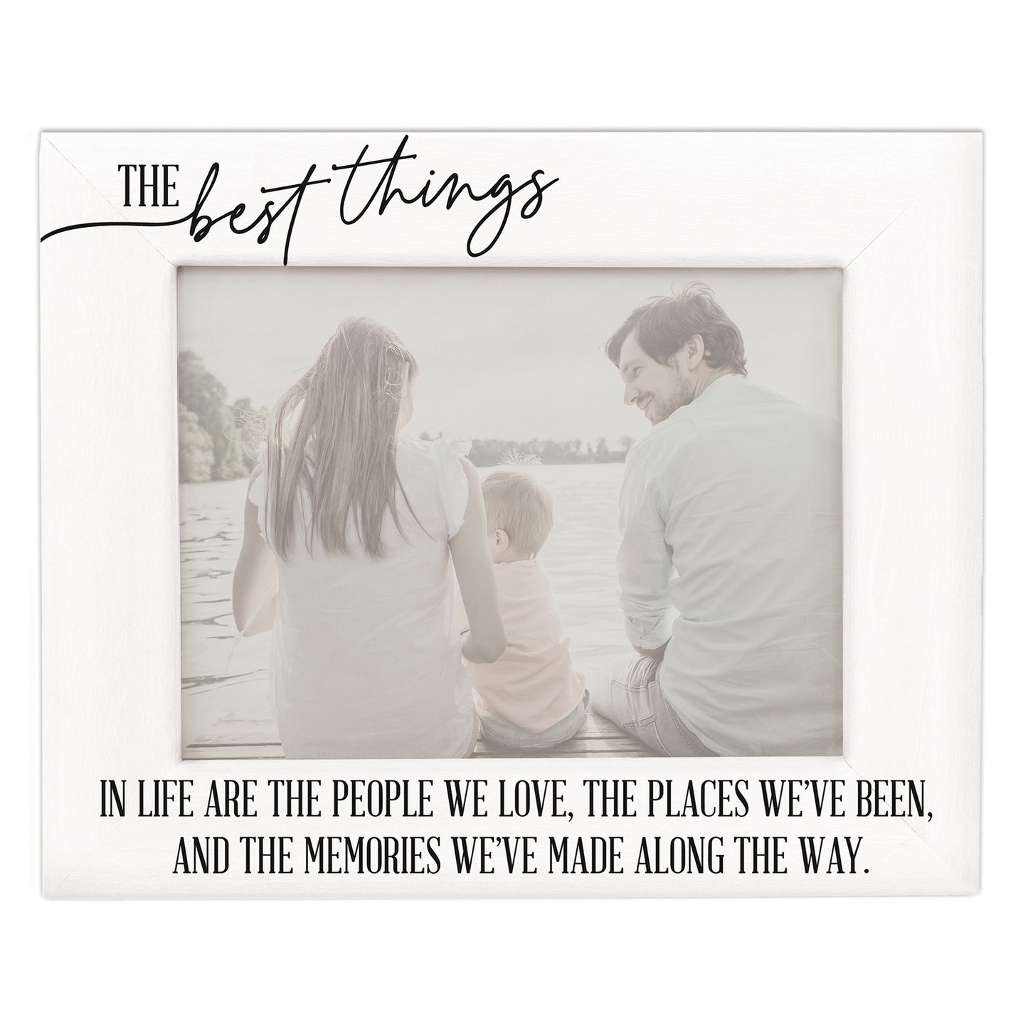 Best Things In Life B&W Picture Frame