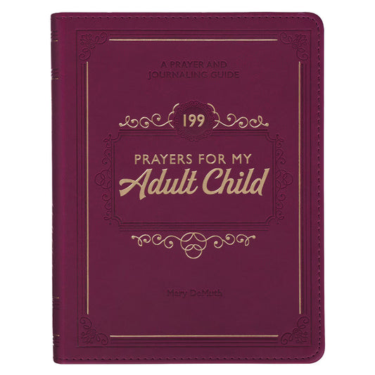 199 Prayers for My Adult Child Plum Faux Leather Prayer and Journaling Guide