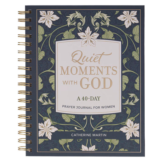 Quiet Moments with God: A 40-Day Spiral-bound Prayer Journal for Women