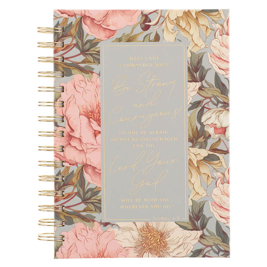 Be Strong and Courageous Delicate Dahlia Spiral Journal - Joshua 1:9