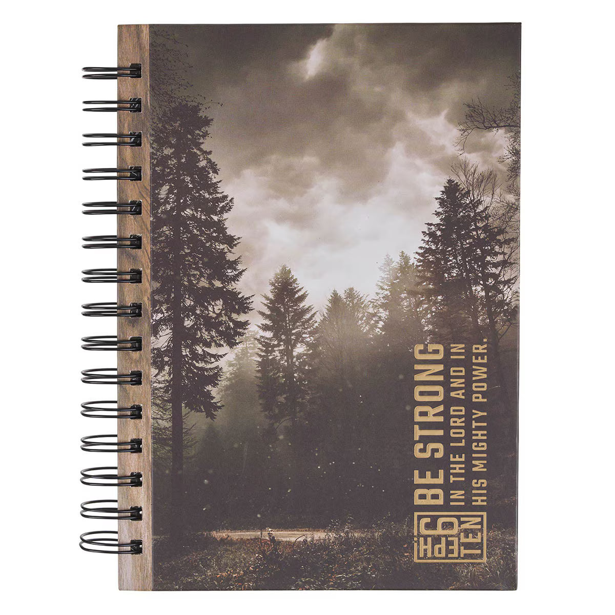 Be Strong Brown Forest Wood Spiral Journal - Ephesians 6:10