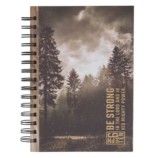 Be Strong Brown Forest Wood Spiral Journal - Ephesians 6:10